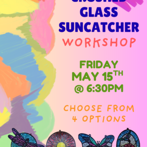 Crushed Glass Suncatcher Workshop