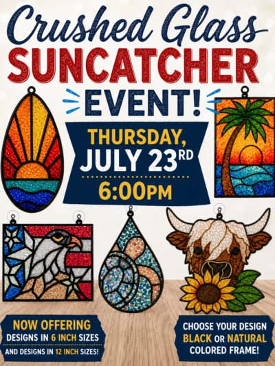 Crushed Glass Suncatcher Workshop - Thursday, July 23rd @ 6pm